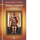 Razboiul crestinilor cu diavolii - Ierod. Paraschiv Cleopa