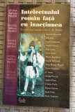 Mircea Vasilescu-Intelectualul roman fata cu inactiunea