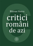 Critici romani de azi - Razvan Voncu