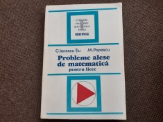 CONSTANTIN IONESCU TIU M POPESCU PROBLEME ALESE DE MATEMATICA PENTRU LICEE