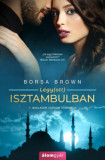 L&eacute;gy(ott) Isztambulban - Borsa Brown