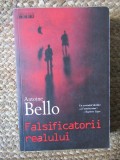 FALSIFICATORII REALULUI-ANTOINE BELLO
