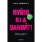 Ny&iacute;rd ki a band&aacute;t! - Moldavsky