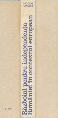 &amp;quot;Razboiul pentru independenta Romaniei in contextul european 1875 - 1878&amp;quot; - 1977 foto