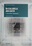 In culisele Big Data. O abordare statistica &ndash; Rafael Lahoz-Beltra (cateva sublinieri)