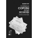 Corneliu Coposu sub lupa Securitatii - Marin Pop