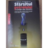 SFARSITUL PETROLULUI. IN PRAGUL UNUI DEZASTRU-PAUL ROBERTS-232909