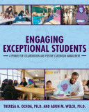 Engaging Exceptional Students: A Primer for Collaboration and Positive Classroom Management