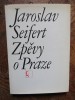 Seifert Jaroslav - Zpěvy o Praze C&Acirc;NTECE DESPRE PRAGA IN LIMBA CEHA, 1963