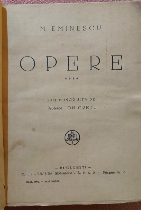 Opere Volumul 4. Editura Cultura Romaneasca, 1939 - Mihai Eminescu