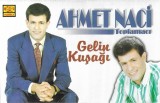 Ahmet Naci - Gelin Kuşağı, Caseta audio