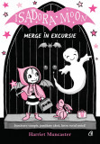 Isadora Moon merge in excursie, Curtea Veche