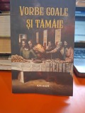 Vorbe Goale și Tăm&acirc;ie - Ion Aion