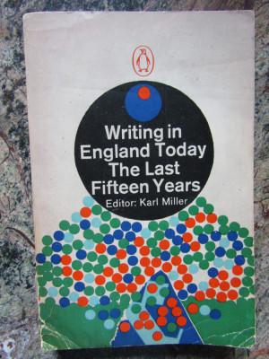 Writing in England Today: The Last Fifteen Years - Karl MILLER foto