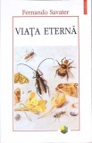 Viata Eterna - Fernando Savater - Filosofie - Polirom 2008 - Paperback