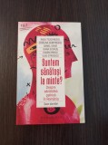 Radu Teodorescu - Suntem sanatosi la minte?