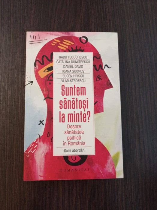Radu Teodorescu - Suntem sanatosi la minte?