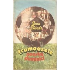 FRUMOASELE NOASTRE DUMINICI - IOAN CHIRILA