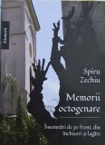MEMORII OCTOGENARE INSEMNARI DE PE FRONT DIN INCHISORI SI LAGARE SPIRU ZECHIU