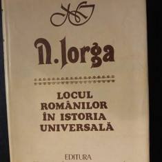 Locul romanilor in istoria universala,Nicolae Iorga