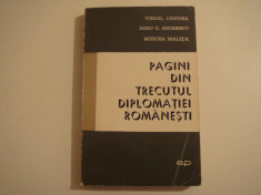 Pagini din trecutul diplomatiei romanesti - Virgil Candea Editura Politica 1966 foto