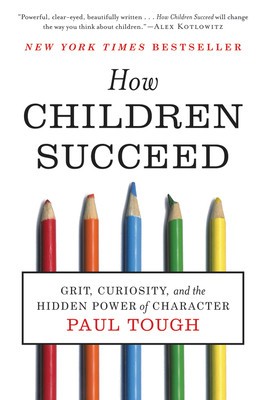 How Children Succeed: Grit, Curiosity, and the Hidden Power of Character foto