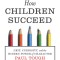 How Children Succeed: Grit, Curiosity, and the Hidden Power of Character