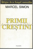 Cumpara ieftin Primii Crestini - Marcel Simon