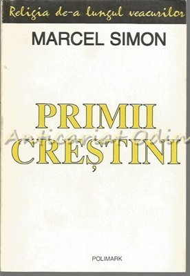 Primii Crestini - Marcel Simon foto