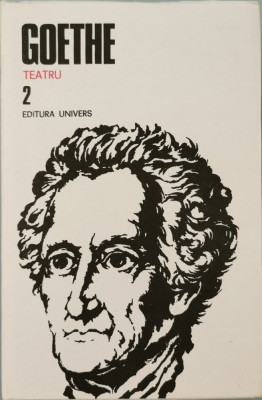 Opere, Vol. 2: Teatru I - Goethe foto