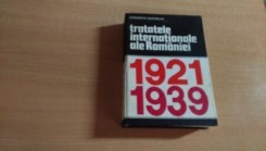 TRATATELE INTERNATIONALE ALE ROMANIEI-GHEORGHE GHEORGHE VOL.2 1921-1939