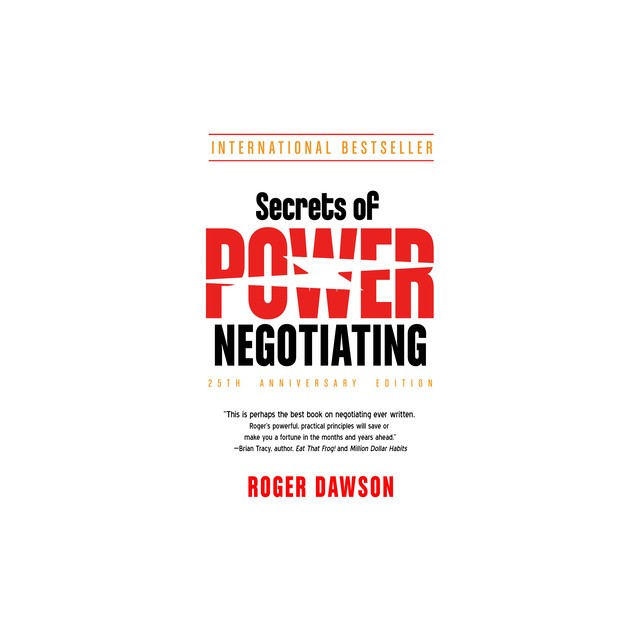 Secrets of Power Negotiating, 25th Anniversary Edition