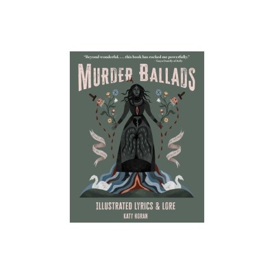 Murder Ballads: Illustrated Lyrics &amp;amp; Lore foto