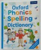 OXFORD PHONICS SPELLING DICTIONARY , 2012