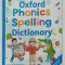 OXFORD PHONICS SPELLING DICTIONARY , 2012