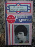 Viata pasionata a Katherinei Mansfield - Marianne Pierson-Pierard