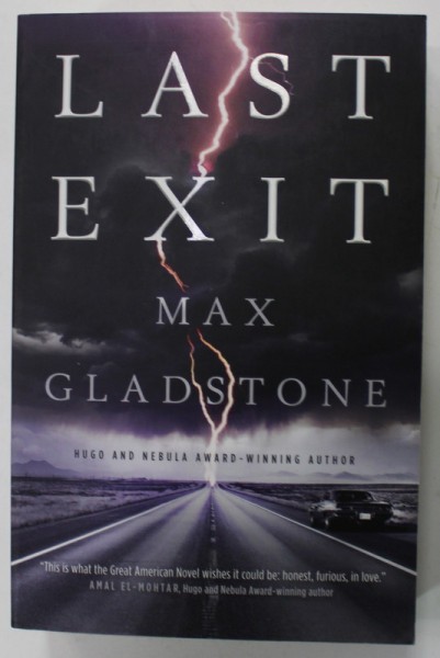 LAST EXIT by MAX GLADSTONE , 2022