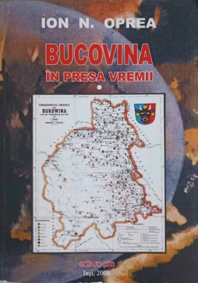 BUCOVINA IN PRESA VREMII VOL.1-ION N. OPREA foto