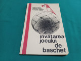 &Icirc;NVĂȚAREA JOCULUI DE BASCHET / ARISTEIA HRIȘCĂ / 1966 *