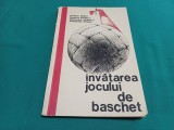 &Icirc;NVĂȚAREA JOCULUI DE BASCHET / ARISTEIA HRIȘCĂ / 1966 * 6