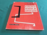 PROIECTAREA DETALIILOR DE CONSTRUCȚIE * DORIAN HARDT * 1973 * 4 3 5