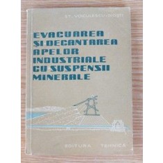 Evacuarea si decantarea apelor industriale cu suspensii minerale- St. Voiculescu