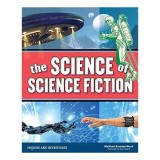 The Science of Science Fiction