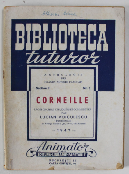 CORNEILLE , pages choisies , expliques et commentees par LUCIAN VOICULESCU , 1947