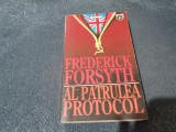 Cumpara ieftin FREDERICK FORSYTH - AL PATRULEA PROTOCOL