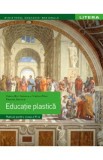 Educatie plastica - Clasa 6 - Manual - Oana-Mari Solomon, Cristina Rizea, Daniela Stoicescu