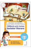 Calatorie prin lumea textelor literare - Clasa 3. Sem.1. Varianta I - Dana Oprea, Laura Raducanu