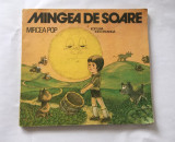 MINGEA DE SOARE / FORMAT MEDIU /ILUSTRATA FRUMOS DE VASILE OLAC /1983