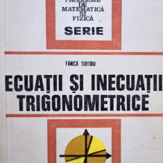 Fanica Turtoiu - Ecuatii si inecuatii trigonometrice (editia 1977)