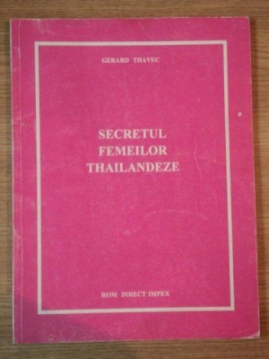 SECRETUL FEMEILOR THAILANDEZE de GERARD THAVEC foto